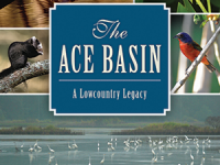 REVIEW:  The ACE Basin:  A Lowcountry Legacy